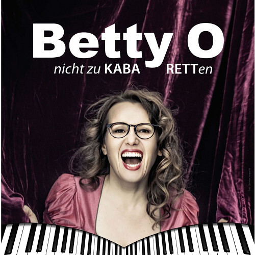 Betty O - Nicht zu KABARETTen